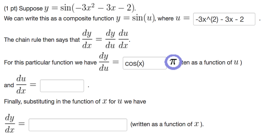 Question: (1 pt) Suppose y = sin (-32.2-ST We can write this as a composite function y-sin( 11), where u--3...