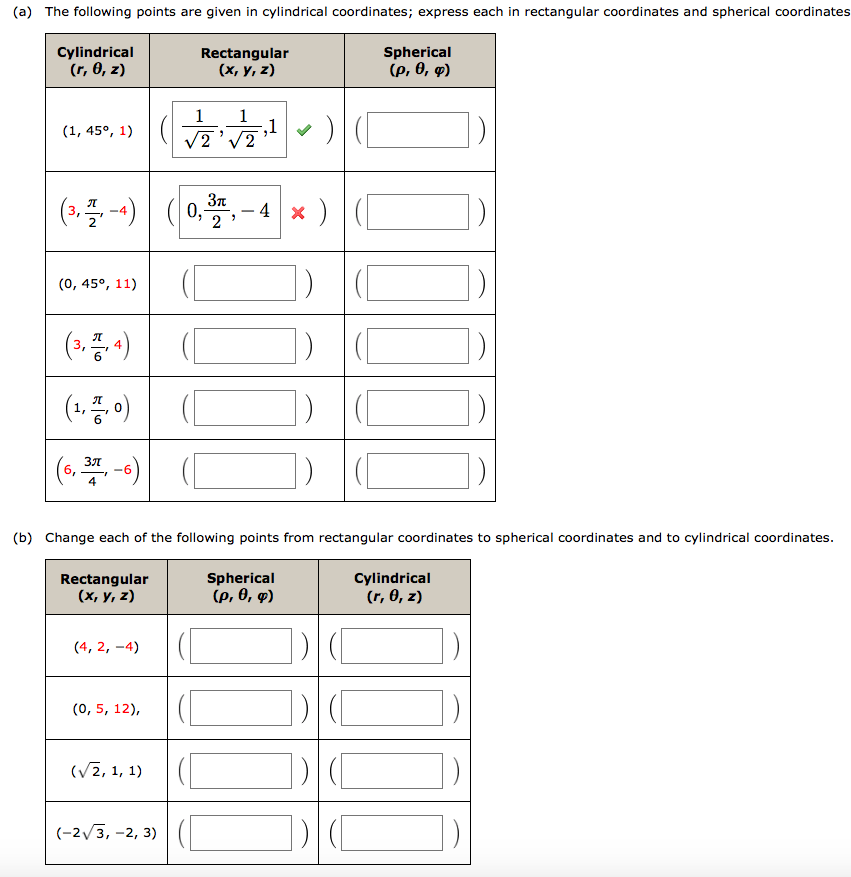Question: (a) The following points are given in cylindrical coordinates; express each in rectangular coordi...