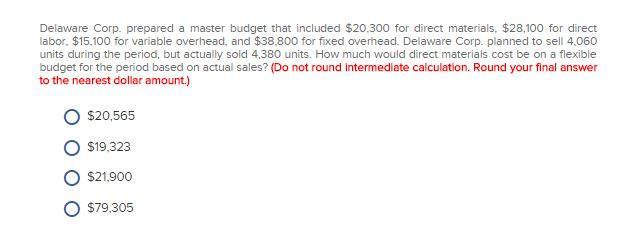 Solved Delaware Corp. prepared a master budget that included 