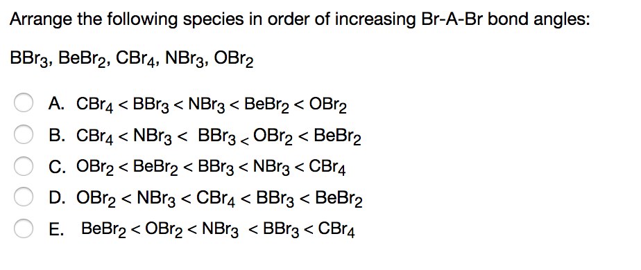Solved  Arrange The Following Species In Order Of Increasi