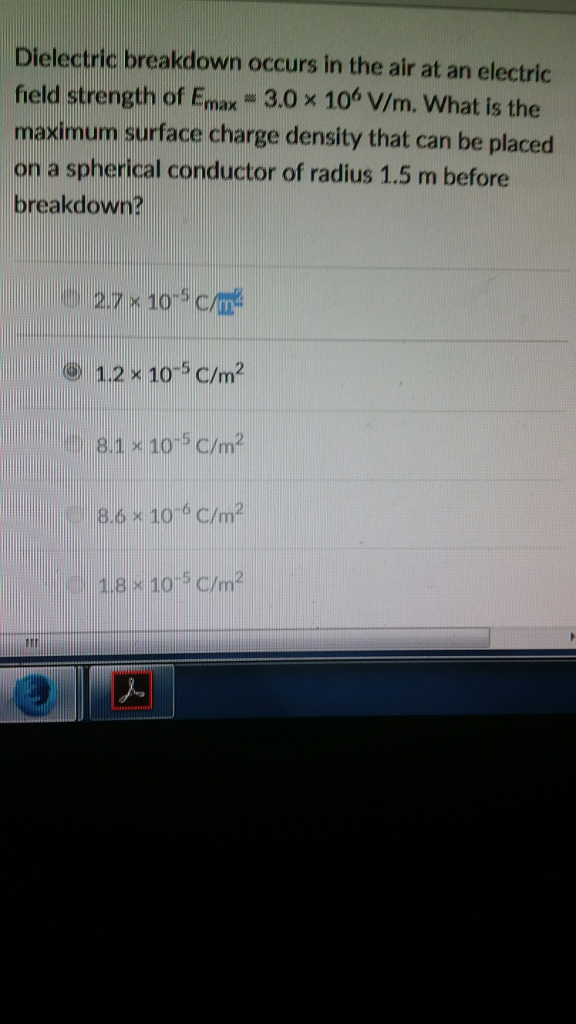 Solved Dielectric breakdown occurs in the air at an electric 