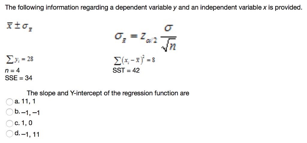 Question: The following information regarding a dependent variable y and an independent variable x is provi...