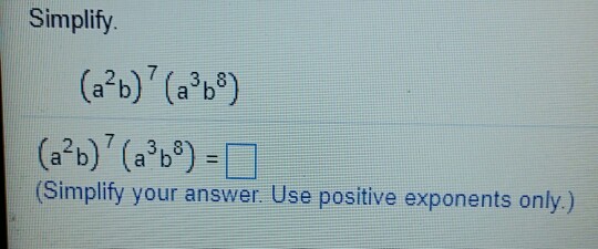 Question: Simplify. (ab2) (a b)