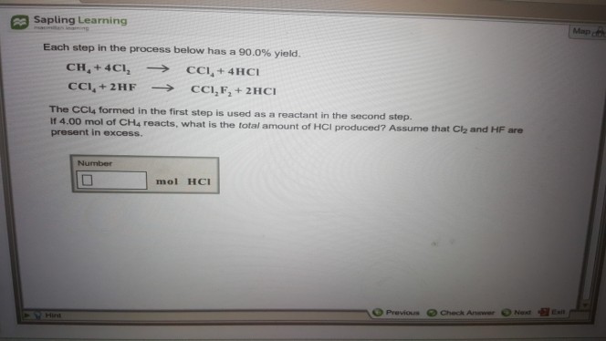 Question: A Sapling Learning Map dth Each step in the process below has a 90.0% yield. The CCl4 formed in t...