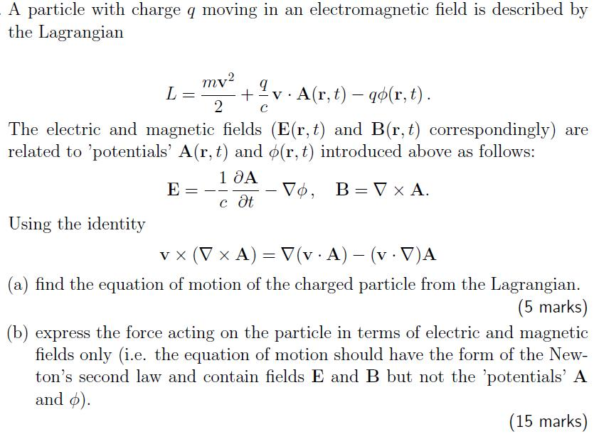 A Particle With Charge Q Moving In An Electromagne...