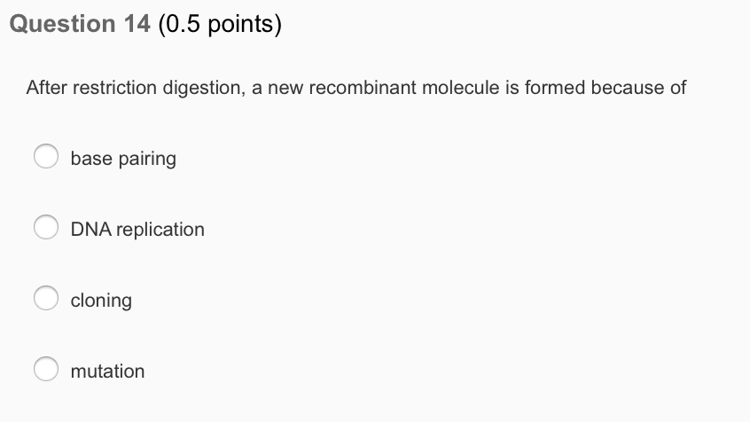 Question: Question 12 (0.5 points) Restriction enzymes recognize specific sequences of double stranded RNA ...