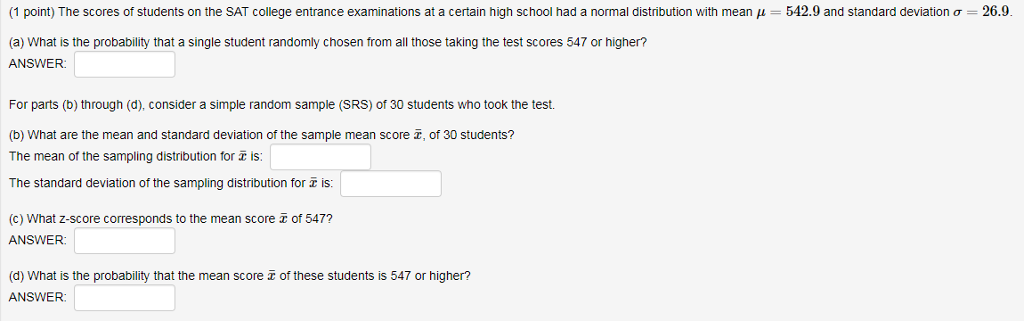 Question: Th mean Î¼ 5 point) The scores o students on the S T college entrance examinations a a certain h n...