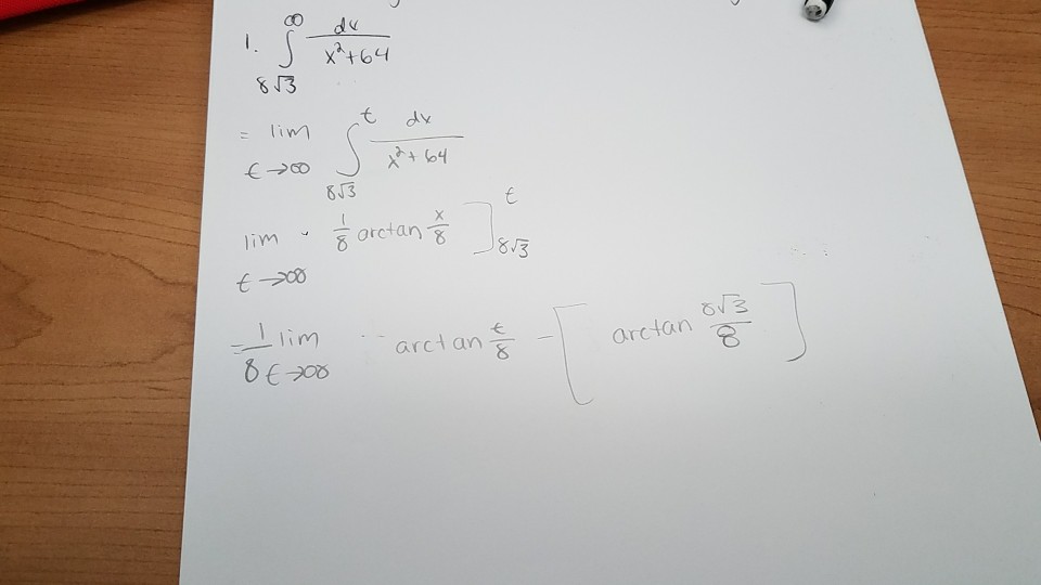 Question: Evaluate the integral knowing that this problemconverges.Im having trouble up to here, I know l...