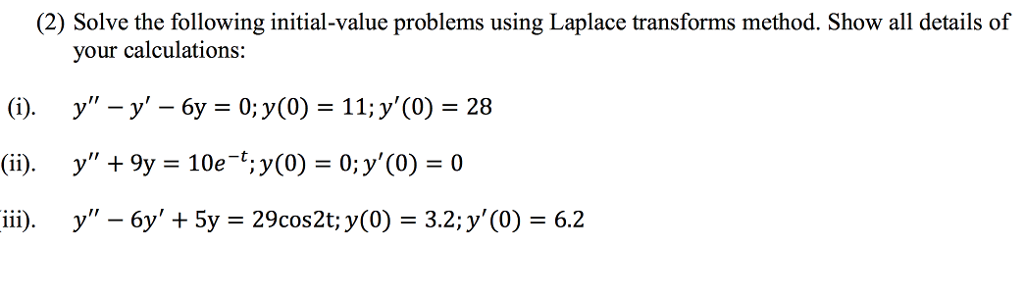 Solved Solve The Following Initial Value Problems Using L 6216