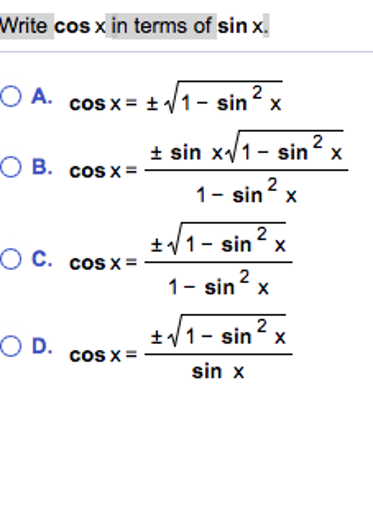 Solved Write cos x in terms of sin x. cos x = plusminus | Chegg.com