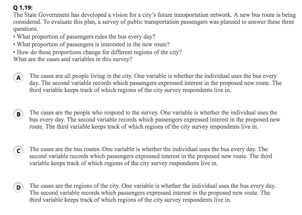 Question: Q 1.19: The State Government has developed a vision for a city's future transportation network. A...