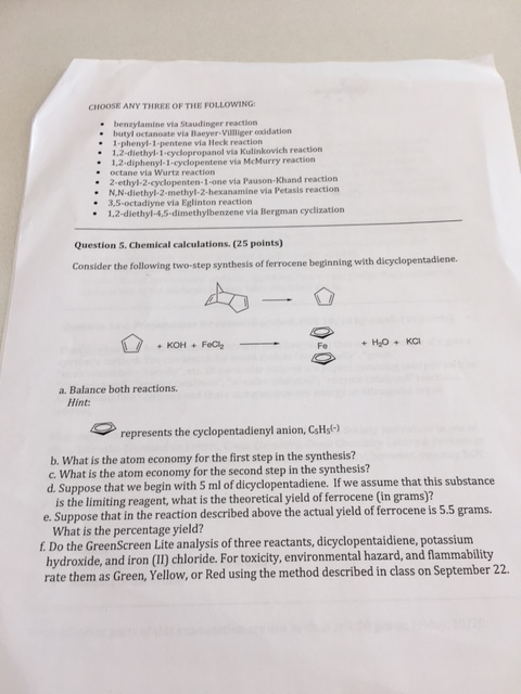 Question: CHOOSE ANY THREE OF THE FOLLOWING benzylamine via Staudinger reaction . butyl octanoate via Baeye...
