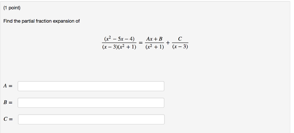 Question: (1 point) Evaluate the integral (x4 -x2+2) x2 (x-1) dx = +C