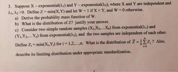 Question: Suppose X ~ exponential (lambda_1) and Y ~ exponential (lambda_2), where X and Y are independent ...