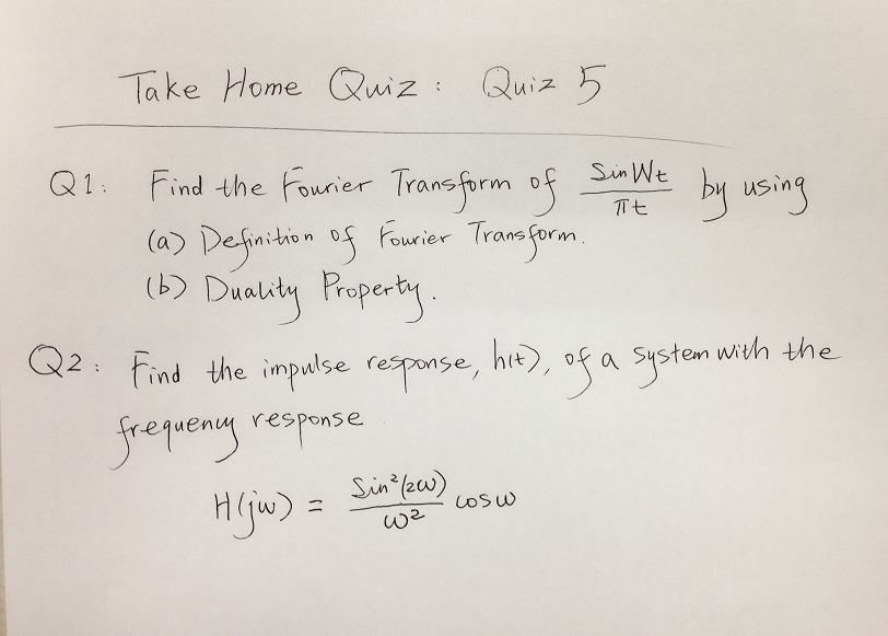 Solved Q1 Find The Fourier Transform Of Sin Wt/ Pi T By