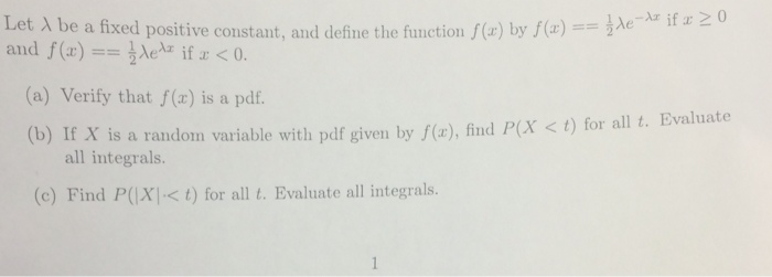 Question: Let Lambda be a fixed positive Constant, and define the function f(x)  f(x) = = &frac12; lambda e...