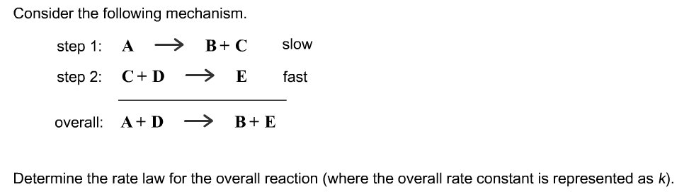 Solved: Consider The Following Mechanism. A Rightarrow B +... | Chegg.com