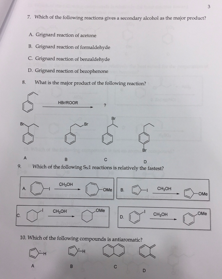 Question: 7. Which of the following reactions gives a secondary alcohol as the major product? A. Grignard r...