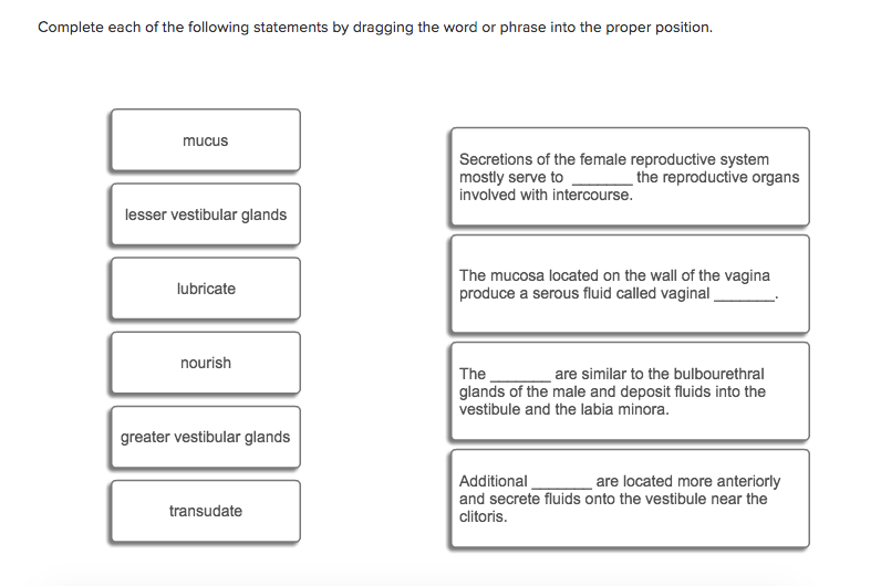 Question: Complete each of the following statements by dragging the wordor phrase into the proper position.