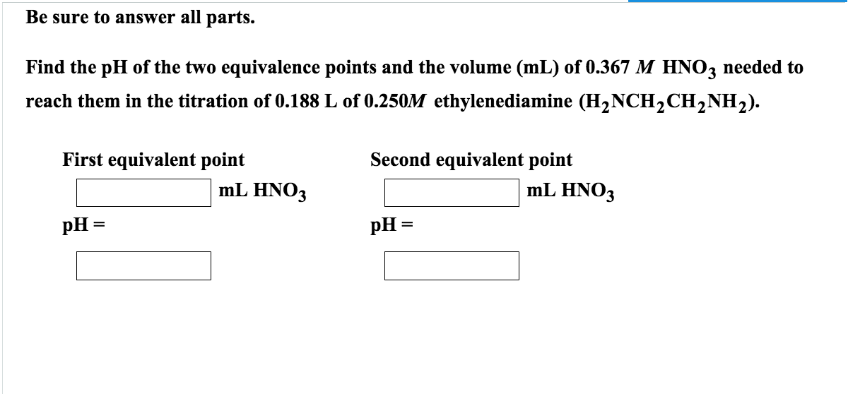 Solved: Be Sure To Answer All Parts. Find The PH Of The Tw... | Chegg.com Solved: Be Sure To Answer All Parts. Find The PH Of The Tw... | Chegg.com