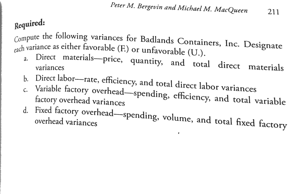 Question: Problem 7-1 Badlands Container, Inc. expects to manufacture eight (8) containers. It presents it ...