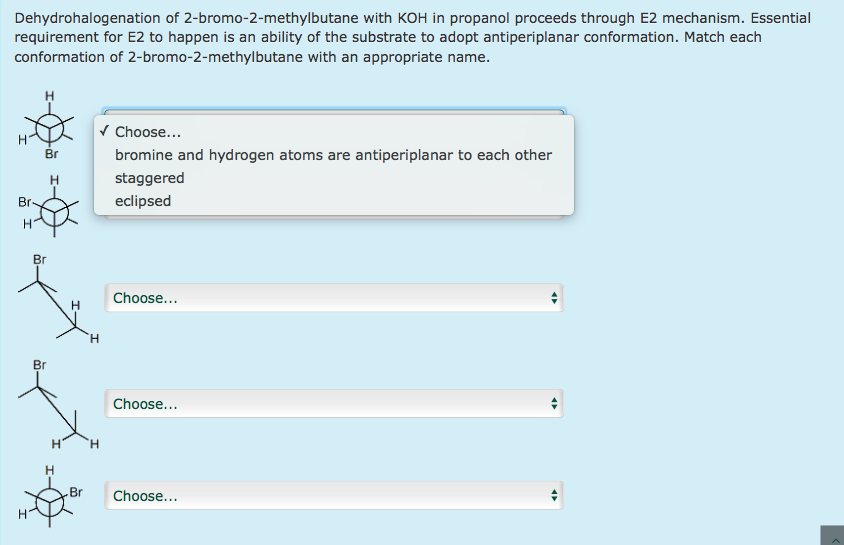 Question: Dehydrohalogenation of 2-bromo-2-methylbutane with KOH in propanol proceeds through E2 mechanism....