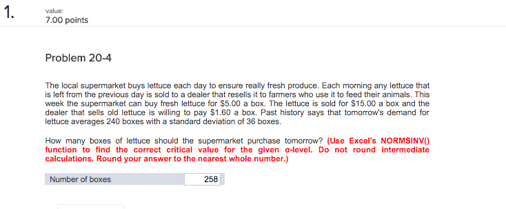 Question: 258 is not the correct answer,does anyone know the correct answer to this with a solution/steps....