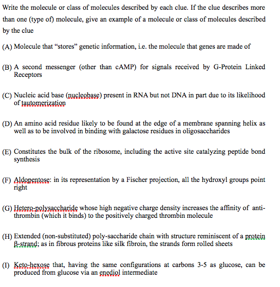 Question: Write the molecule or class of molecules described by each clue. If the clue describes more than ...