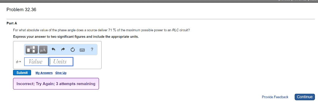 Question: For what absolute value of the phase angle does a source deliver71% pf the maximum possible powe...