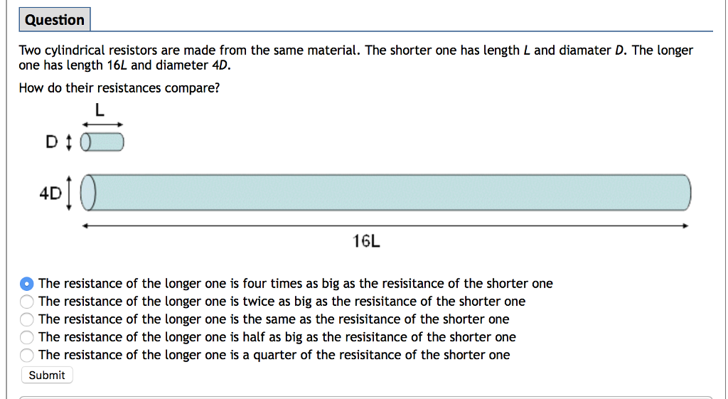 Solved Question Two cylindrical resistors are made from the 