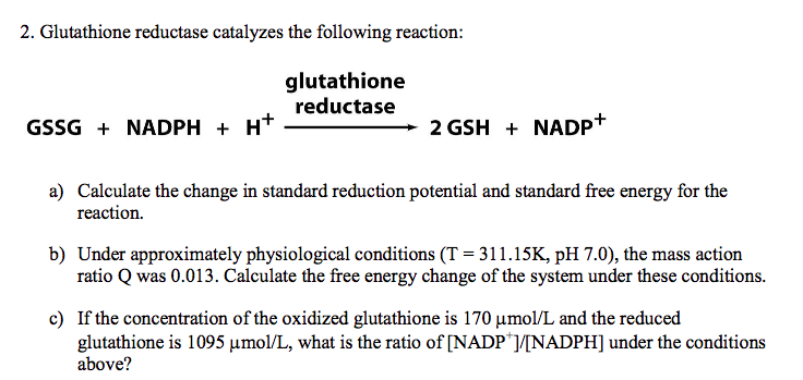 reduced oxidized glutathione Solved Calculate the change in standard reduction potential