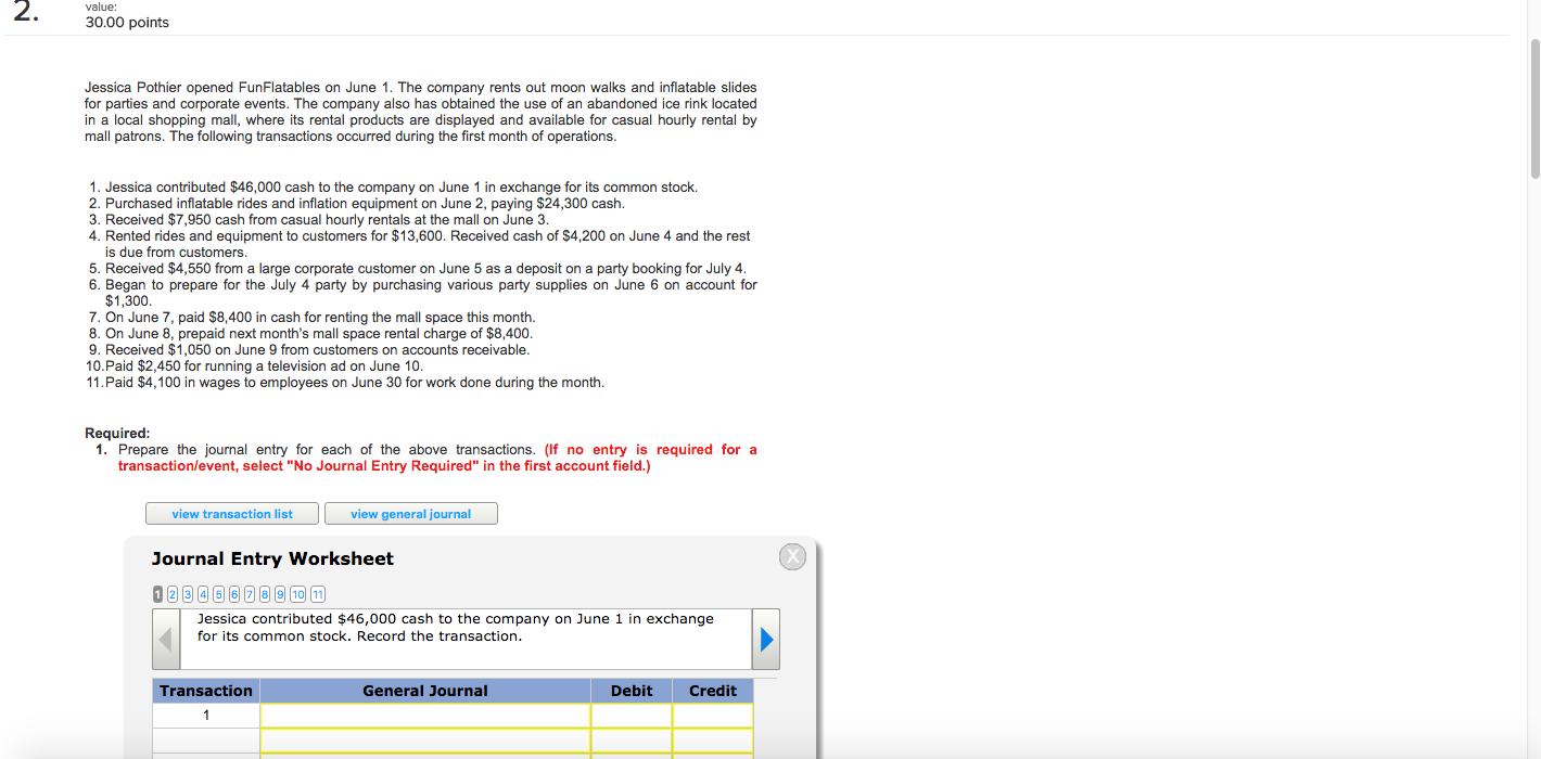 worksheet Journal Entry Worksheet 1 prepare the journal entry for each of above chegg com value 30 00 points jessica pothier opened funflatables on june company rents out
