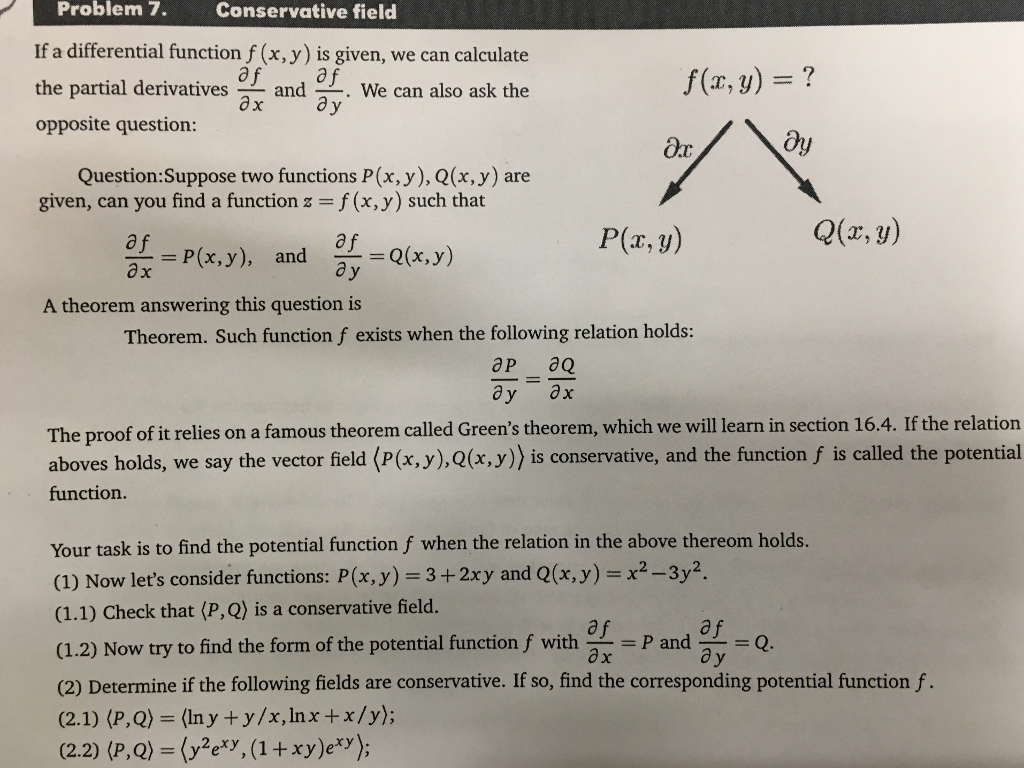 Question: Problem . Conservative field If a differential function f(x, y) is given, we can calculate the pa...
