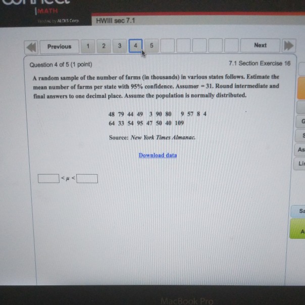 Question: MATH HWIlI sec 7.1 Previous 1 2 3 45 Next Question 4 of 5 (1 point) 7.1 Section Exercise 16 A ran...