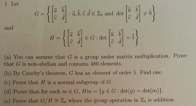 Solved You can assume that G is a group under matrix | Chegg.com