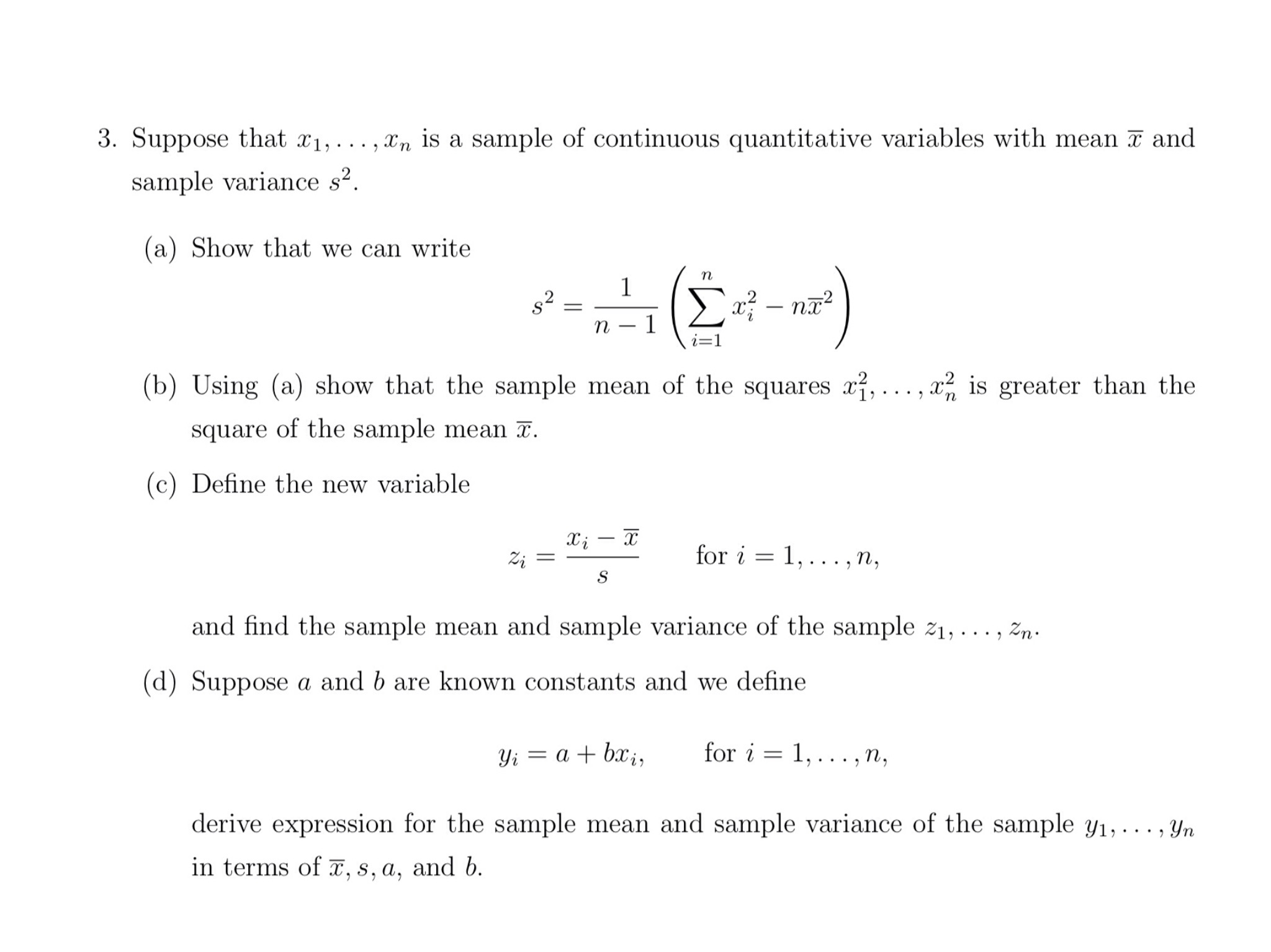 Question: Suppose that x1,... , xn is a sample of continuous quantitative variables with mean x and sample ...