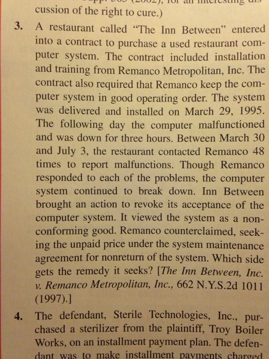 Question: A restaurant called "The Inn Between" entered into a contract to purchase a used restaurant compu...