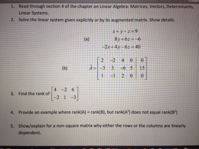 Image for 1. Read through section 4 of the chapter on Linear Algebra: Matrices, Vectors, Deter Linear Systems. 2. Solv