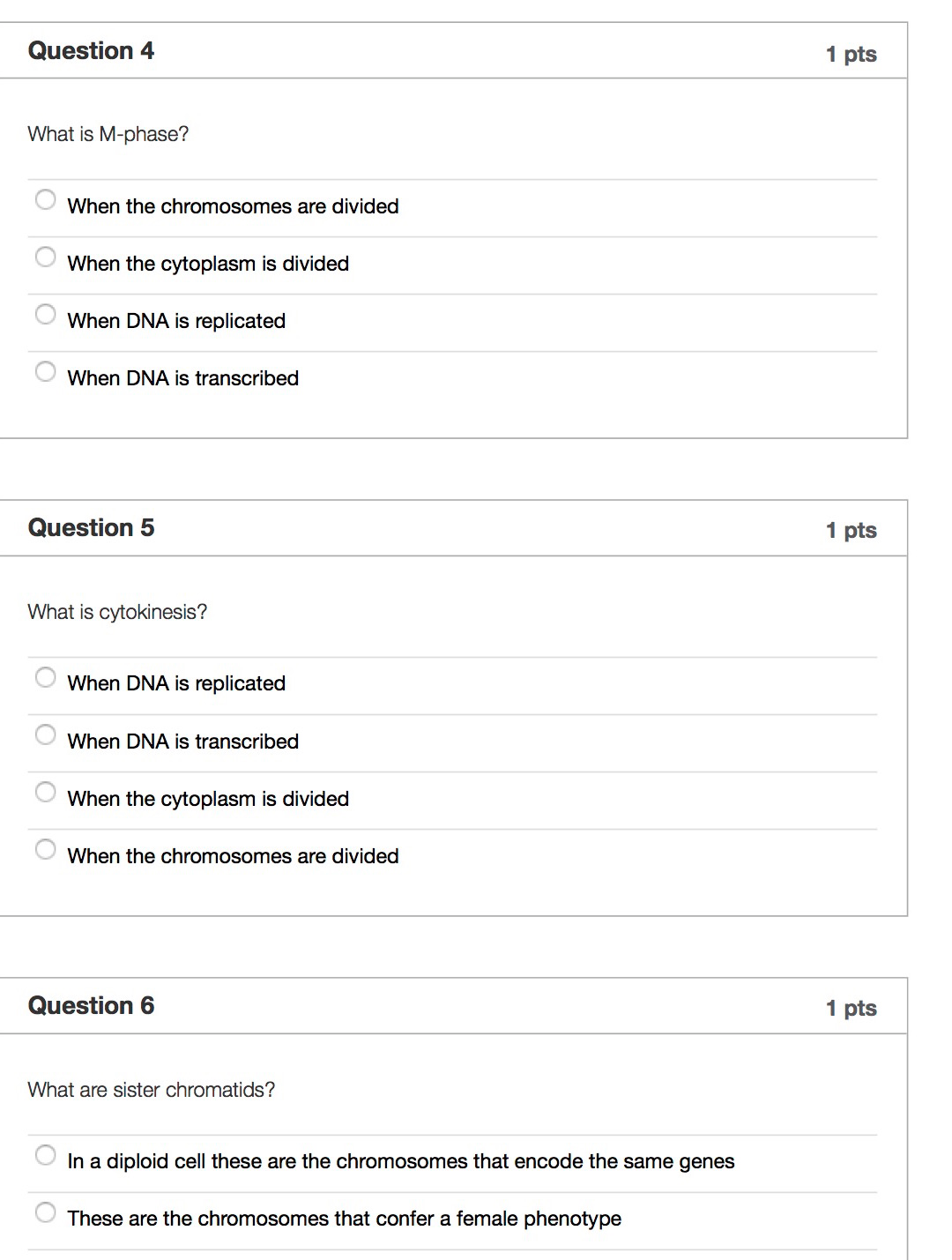 Question: Question 1 1 pts What is mitosis? The production of a haploid singled celled reproductive structu...