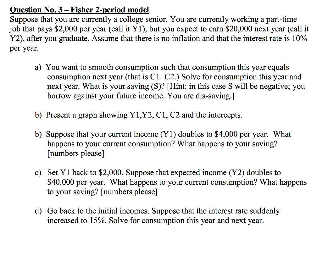 Question: Suppose that you are currently a college senior. You are currently working a part-time job that p...
