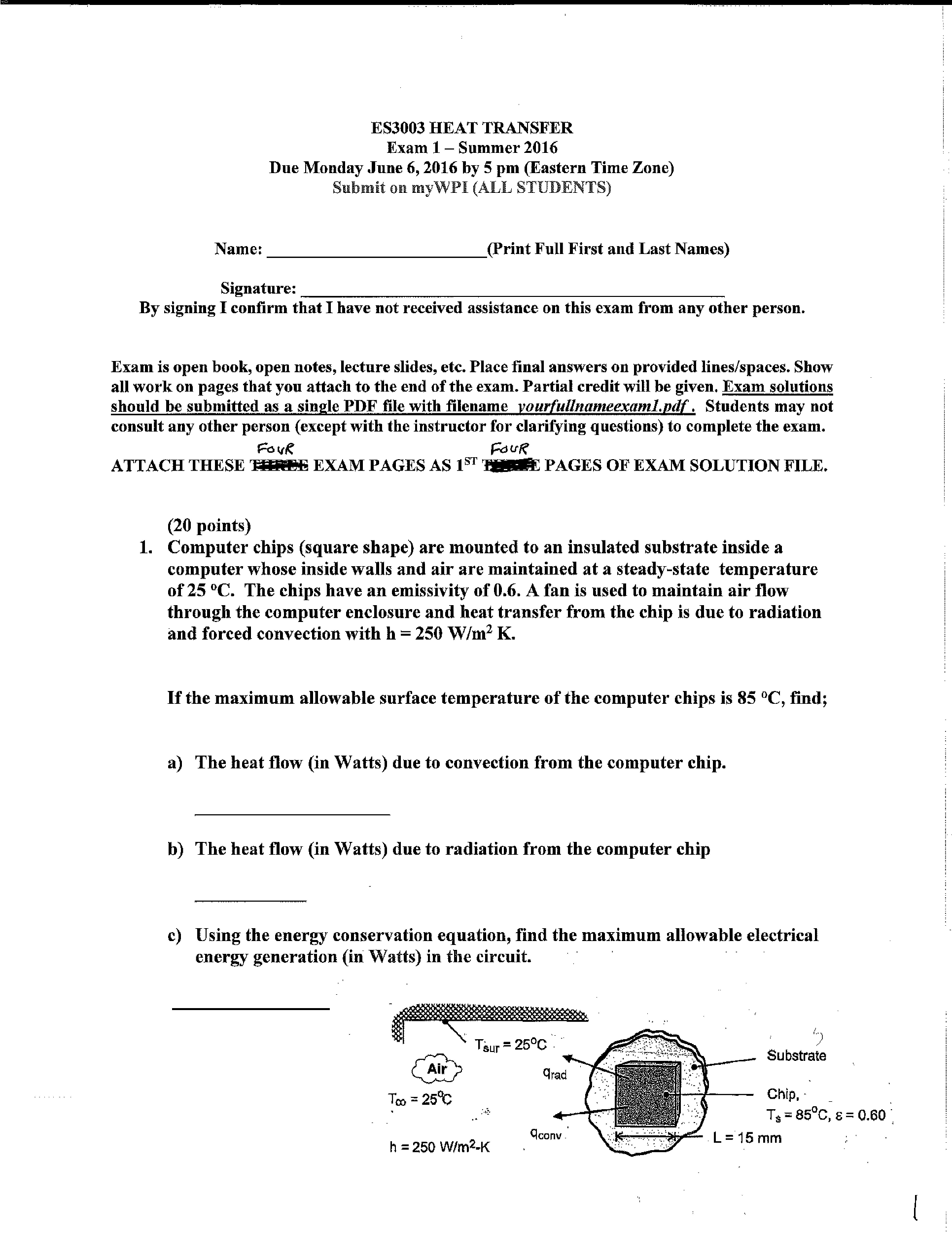 Solved ES3003 HEAT TRANSFER Exam 1 Summer 2016 Due Monday...