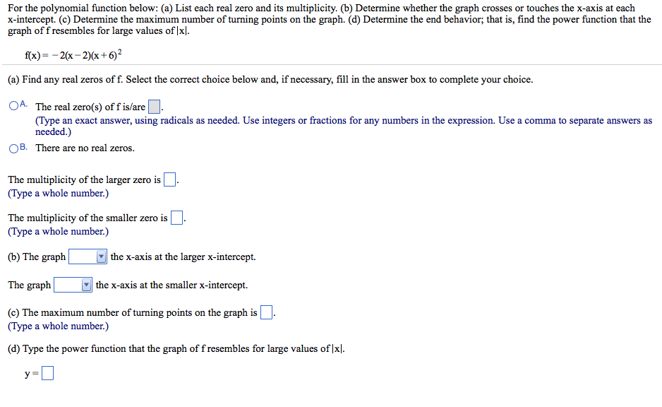 For the polynomial function below: List each real | Chegg.com