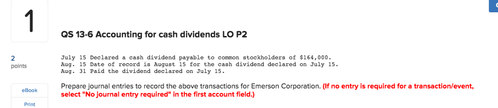 Solved QS 13-6 Accounting for cash dividends LO P2 July 15 | Chegg.com