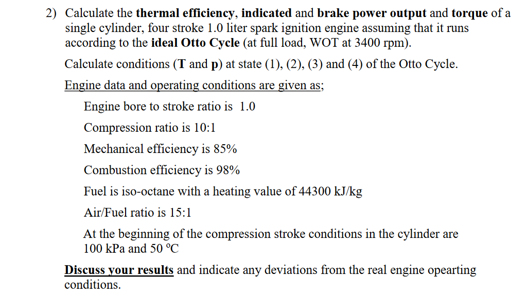 Solved 2) Calculate The Thermal Efficiency, Indicated And...