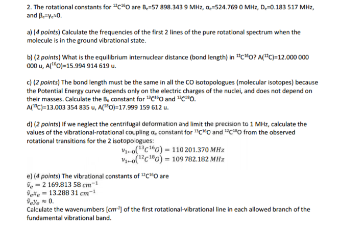 The rotational constants for^12C^16 O are B_e = 57 | Chegg.com