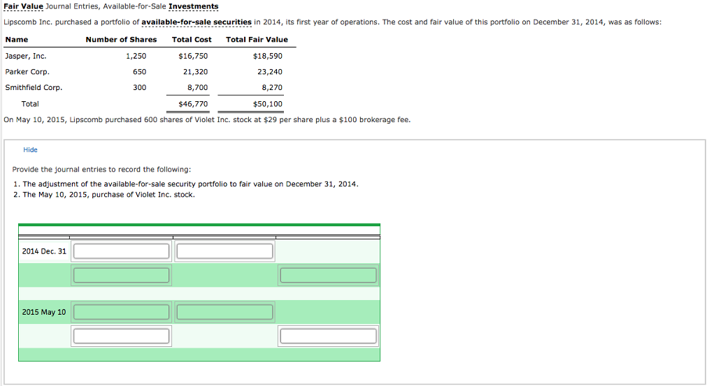 Solved Fair Value Journal Entries, Available-for-Sale | Chegg.com