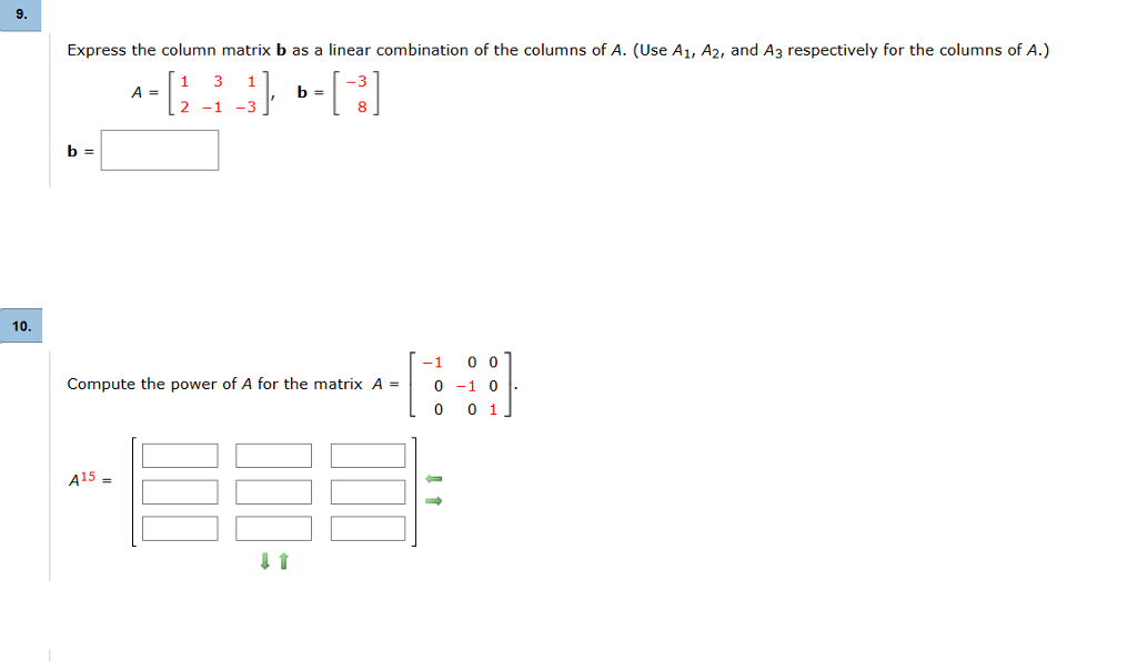 Solved Express The Column Matrix B As A Linear Combinatio...