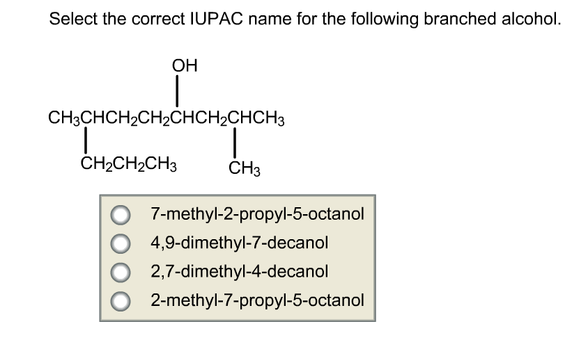 Solved Select The Correct IUPAC Name For The Following Br...
