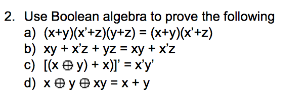 Solved 2 Use Boolean Algebra To Prove The Following A