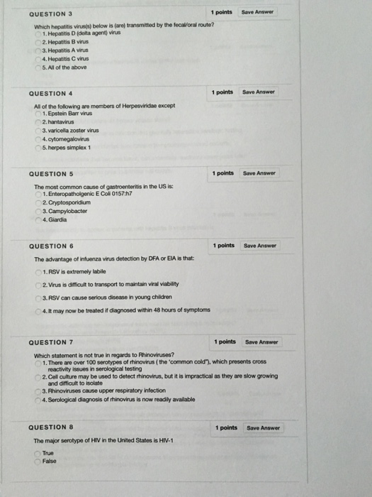 Question: Which hepatitis virus(s) below is (are) transmitted by the fecal/oral route?  Hepatitis D (delta ...